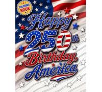Happy 250th Birthday America Coloring Book