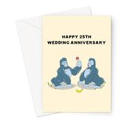 Happy 25th Wedding Anniversary Greeting Card | Funny Silverback Gorilla Joke Silver Anniversary Card for Husband Or Wife, Married 25 Years