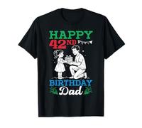 Happy 42nd Birthday Dad 42 Years Old Bday Party and Daughter T-Shirt