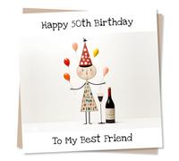 Happy 50th Birthday Card - To My Best Friend - For Wine Lovers - Greetings Card for Women - Made in UK