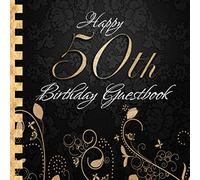 Happy 50th Birthday Guestbook: Elegant Black and Gold Binding I For 60 Guests I For written Wishes and the most beautiful Photos I Square Format I Softcover I 50th Birthday Gift Idea