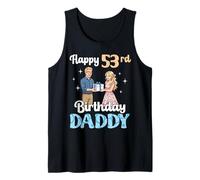 Happy 53rd Birthday Daddy Father 53 Years Old with Daughter Tank Top