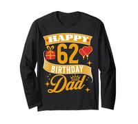 Happy 62 Birthday Dad Birthday 62 Years Old Long Sleeve T-Shirt