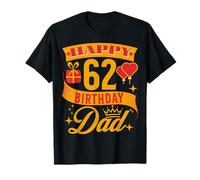 Happy 62 Birthday Dad Birthday 62 Years Old T-Shirt