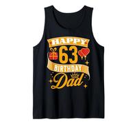 Happy 63 Birthday Dad Birthday 63 Years Old Tank Top