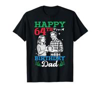 Happy 64th Birthday Dad 64 Years Old Bday Party and Daughter T-Shirt
