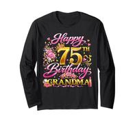 Happy 75th Birthday Grandma 75 and Fabulous 75 Yrs Old Queen Long Sleeve T-Shirt