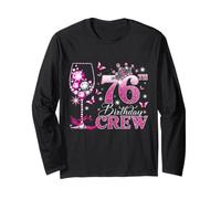 Happy 76th Birthday Crew Pink Wine 76 Years Old Queen Long Sleeve T-Shirt
