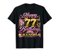 Happy 77th Birthday Grandma 77 and Fabulous 77 Yrs Old Queen T-Shirt