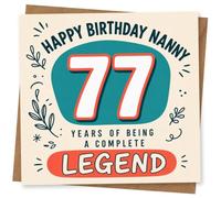 Happy 77th Birthday Nanny Card - Years of Being a Complete Legend, Fun Celebration Card for Grandma, Granny or Nanna