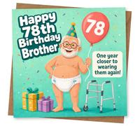 Happy 78th Birthday Brother Funny Birthday Card, Humorous Age 78 Celebration Card with Elderly Man, Balloon and Walker Design