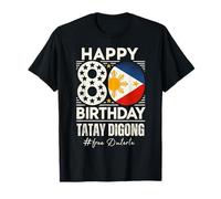 Happy 80th Birthday Tatay Digong Duterte PRRD Free Duterte T-Shirt
