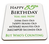 Happy 85th Birthday You are Now Days Hours Minutes Seconds Old Novelty Glossy Mug Coaster - Green