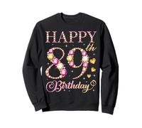 Happy 89th Birthday 89 Years Old Men Women Birthday Party Sweatshirt