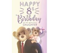 Happy 8th Birthday To My Beautiful Daughter: Birthday gift Journal and Sketchbook for 8 Years Old Girls.