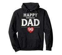 Happy 90th Birthday Dad Birthday 90 Years Old Dad Pullover Hoodie