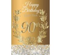 Happy 90th Birthday Guest Book: Birthday Party Guest Book to Sign in. Personalised Birthday Gift / Memory Keepsake Book / Birthday Gift for Men and Women. Glittering Crystals on Gold Cover.