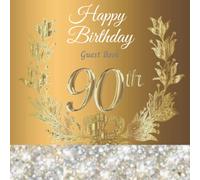 Happy 90th Birthday Guest Book: Birthday Party Guest Book to Sign in. Personalised Birthday Gift / Memory Keepsake Book / Birthday Gift for Men and Women. Glittering Crystals on Gold Cover.