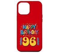 Happy 96th Birthday Apparel Bright and Fun Case for iPhone 12 Pro Max