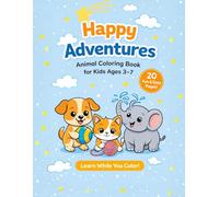Happy Adventures: Animal Coloring Book for Kids Ages 3-7