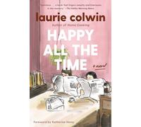 Happy All the Time: A Novel (Vintage Contemporaries)