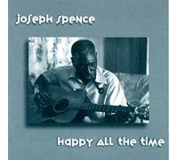 Happy All the Time by Joseph Spence