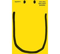 Happy: An imaginative and innovative debut novel - 'An essential novel' Telegraph