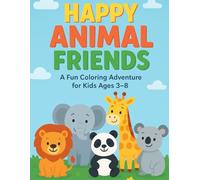 Happy Animal Friends: A Fun Coloring Adventure for Kids