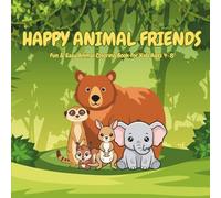 Happy Animal Friends: Fun & Easy Animal Coloring Book for Kids Ages 4-8
