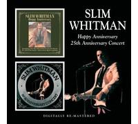 HAPPY ANNIVERSARY, 25TH ANNIVERSARY by Slim Whitman (2009-02-03)