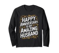 Happy Anniversary Amazing Husband Long Sleeve T-Shirt
