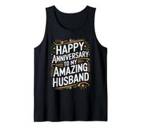 Happy Anniversary Amazing Husband Tank Top