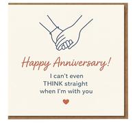 Happy Anniversary Card - Funny 'I Can’t Even Think Straight When I’m With You' Pun, Hand-Holding Illustration, Romantic Love Card for Partner, Husband, Wife, Boyfriend or Girlfriend