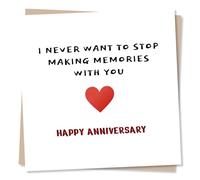Happy Anniversary Card - I Never Want To Stop Making Memories with You - Romantic Note for Husband, Wife, Girlfriend, Boyfriend, Partner - Sentimental Gift - Made in UK