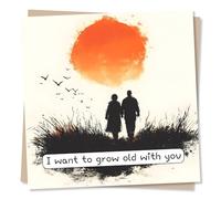 Happy Anniversary or Birthday Card for a Loved One, Special Someone - I Want To Grow Old With You - Memories, Sunset - For Husband, Wife, Girlfriend, Boyfriend, Friend - Valentines