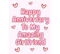 Happy Anniversary to My Amazing Girlfriend: A Colouring Gift Book of Loving Words & Phrases (pink) (Gift Books (colouring & activities) By Emi-Ja)