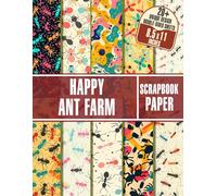 Happy Ant Farm Scrapbook Paper: 20 Colorful Decorative Craft Paper for Gift Wrapping, Journaling, Scrapbooking, and DIY