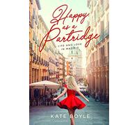 Happy as a Partridge: Life and Love in Madrid