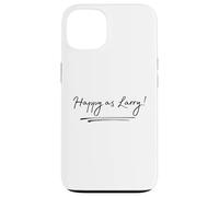 Happy As Larry Funny British Aussie To Say Cheerful Happines Case for iPhone 13