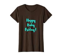 Happy Baby Friday Tees T-Shirt