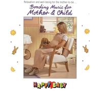 Happy Baby Series - Bonding Music for Mother & Chi