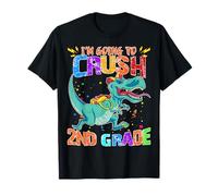 Happy Back to School Look Out I'm Going to Crush 2nd Grade T-Shirt