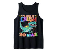 Happy Back to School Look Out I'm Going to Crush 2nd Grade Tank Top