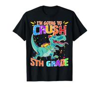 Happy Back to School Look Out I'm Going to Crush Fifth Grade T-Shirt