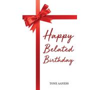 Happy Belated Birthday