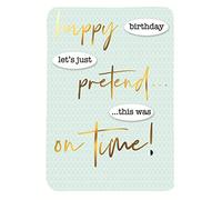 Happy Belated Birthday Greeting Card Second Nature Just To Say Cards JT193