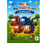 Happy Big Truck Parade!: A Fun Coloring Book for Little Kids
