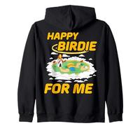 Happy Birdie for me Mini Golf Golfers Zip Hoodie
