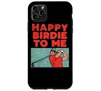 Happy Birdie To Me Golf Player Birthday Party Golfing Case for iPhone 11 Pro Max
