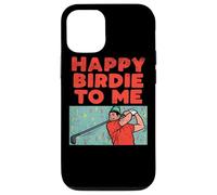 Happy Birdie To Me Golf Player Birthday Party Golfing Case for iPhone 12/12 Pro